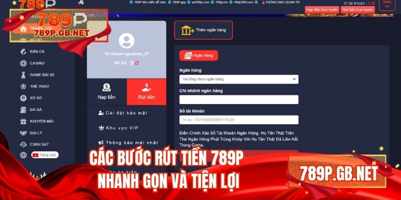 Các bước rút tiền 789P nhanh gọn và tiện lợi